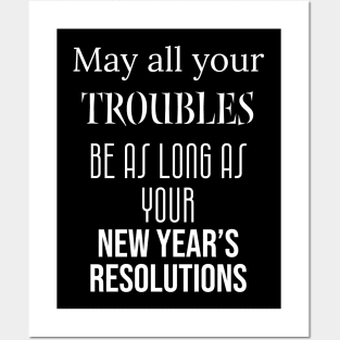 May all your troubles... Posters and Art